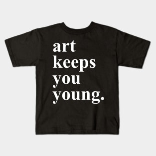 Art Keeps You Young Kids T-Shirt